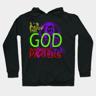 i'm proof that god answers prayers Hoodie